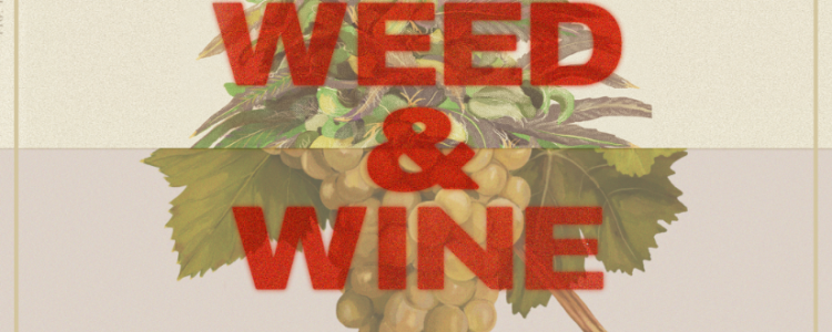 Film : Weed & Wine 1h28
