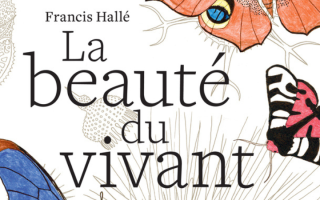 La beauté du vivant 