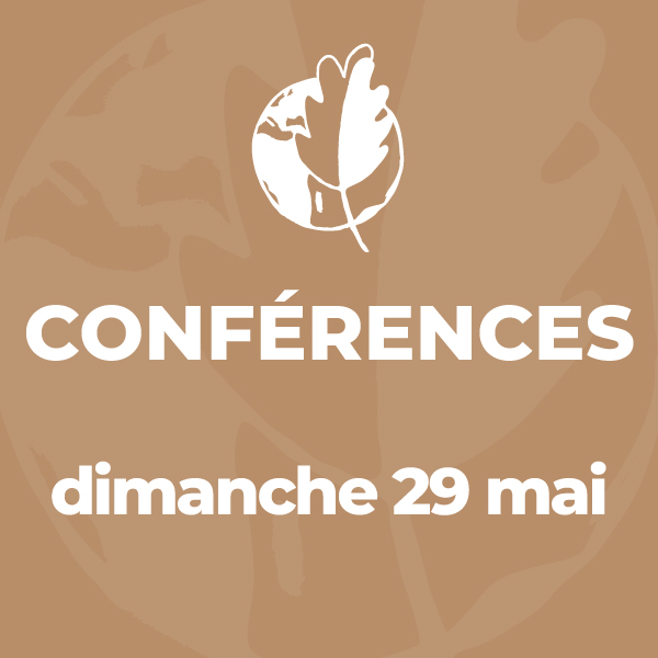 Conférences du dimanche 29 mai 2022